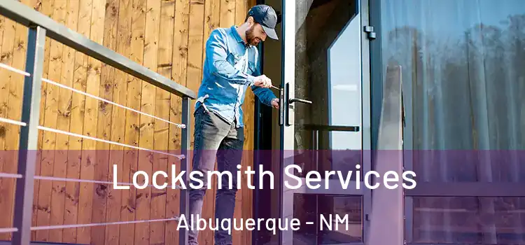 Locksmith Services Albuquerque - NM